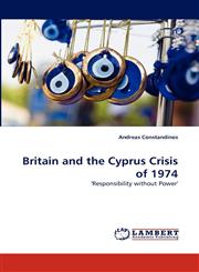 Britain and the Cyprus Crisis of 1974,3844309209,9783844309201