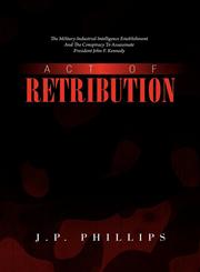 ACT OF RETRIBUTION,145005613X,9781450056137