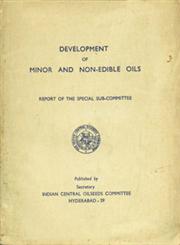 Development of Minor and Non-Edible Oils : Report of the Special Sub-Committee