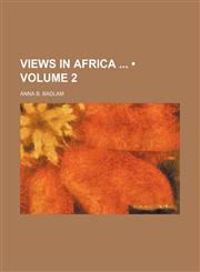 Views in Africa (Volume 2),1154201651,9781154201659
