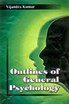 Outlines of General Psychology 1st Edition,8176254940,9788176254946