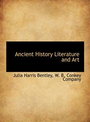 Ancient History Literature and Art,1140381326,9781140381327
