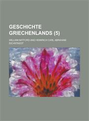 Geschichte Griechenlands (5 ),1153533537,9781153533539