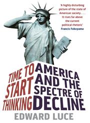 Time to Start Thinking America and the Spectre of Decline,0349000298,9780349000299