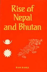 Rise of Nepal and Bhutan 1st Edition,8121501067,9788121501064