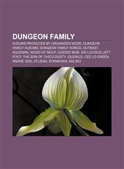 Dungeon Family Albums produced by Organized Noize, Dungeon Family albums, Dungeon Family songs, Outkast, Aquemini, Word of Mouf, Goodie Mob,1157594913,9781157594918