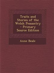 Traits and Stories of the Welsh Peasantry - Primary Source Edition,1289483590,9781289483593