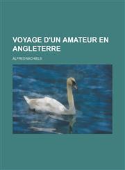 Voyage D'Un Amateur En Angleterre,1231160721,9781231160725