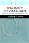 Policy Transfer And Criminal Justice 1st Edition,0335216684,9780335216680