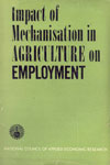 Impact of Mechanisation in Agriculture on Employment