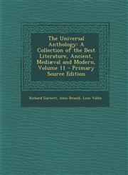 Universal Anthology A Collection of the Best Literature, Ancient, Mediaeval and Modern, Volume 11,1289470510,9781289470517
