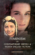 Feminism is Contemporary British and Indian English Fiction 1st Edition,8176253626,9788176253628