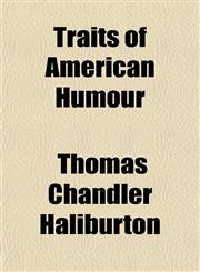 Traits of American Humour,1151832146,9781151832146