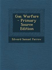 Gas Warfare - Primary Source Edition,1293328987,9781293328989