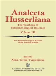 The Phenomenological Realism of the Possible Worlds The a Priori, Activity and Passivity of Consciousness, Phenomenology and Nature Papers and Debate,9027704260,9789027704269