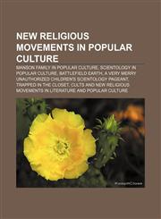 New religious movements in popular culture Manson Family in popular culture, Scientology in popular culture, Battlefield Earth,1156547245,9781156547243