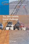 The 2005 DARPA Grand Challenge The Great Robot Race 1st Edition,3540734287,9783540734284