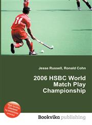 2006 Hsbc World Match Play Championship,5512335332,9785512335338