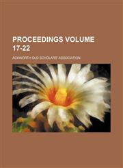 Proceedings Volume 17-22,1130051471,9781130051476