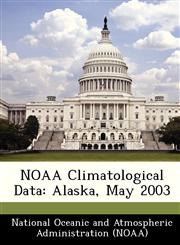 NOAA Climatological Data Alaska, May 2003,1249243106,9781249243106