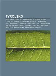 Tyrolsko Geografie Tyrolska, Pohřbení v klášteře Stams, Tyrolská hrabata, Tyrolské hraběnky, Rakouské Alpy, Innsbruck, Jindřich Korutanský,1232851299,9781232851295