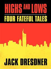 High and Lows Four Fateful Tales,1462687245,9781462687244