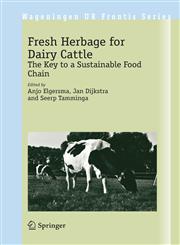 Fresh Herbage for Dairy Cattle The Key to a Sustainable Food Chain,1402054505,9781402054501