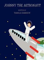 Johnny the Astronaut,146264192X,9781462641925