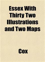 Essex With Thirty Two Illustrations and Two Maps,1152902741,9781152902749