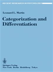 Categorization and Differentiation A Set, Re-Set, Comparison Analysis of the Effects of Context on Person Perception,038796150X,9780387961507