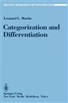 Categorization and Differentiation A Set, Re-Set, Comparison Analysis of the Effects of Context on Person Perception,038796150X,9780387961507
