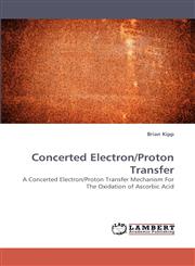 Concerted Electron/Proton Transfer,3838335325,9783838335322