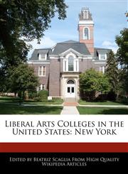 Liberal Arts Colleges in the United States New York,1170143857,9781170143858