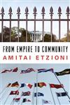 From Empire to Community A New Approach to International Relations,1403965358,9781403965356
