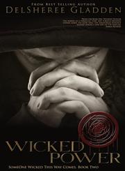 Wicked Power,1940534690,9781940534695