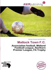 Matlock Town F.C.,6200596387,9786200596383