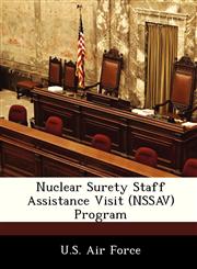 Nuclear Surety Staff Assistance Visit (NSSAV) Program,1249193826,9781249193821
