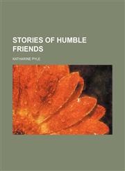 Stories of Humble Friends,1151328057,9781151328052
