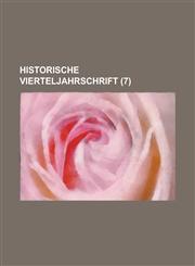 Historische Vierteljahrschrift (7 ),1154743594,9781154743593