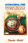 International Food Indian Style,8186982302,9788186982303