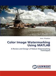 Color Image Watermarking Using MATLAB,3659188085,9783659188084