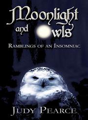 Moonlight and Owls Ramblings of an Insomniac,1630009024,9781630009021