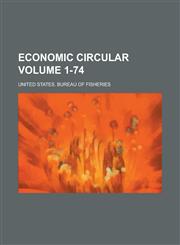 Economic circular Volume 1-74,1236573013,9781236573018