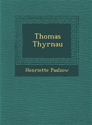 Thomas Thyrnau,1286872758,9781286872758