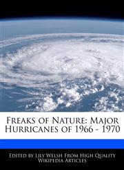 Freaks of Nature Major Hurricanes of 1966 - 1970,1171069391,9781171069393