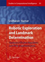 Robotic Exploration and Landmark Determination Hardware-Efficient Algorithms and FPGA Implementations 1st Edition,3540753931,9783540753933