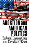 Abortion and American Politics,0934540896,9780934540896