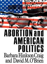 Abortion and American Politics,0934540896,9780934540896
