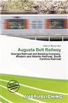 Augusta Belt Railway,620054073X,9786200540737