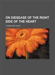 On Diesease of the Right Side of the Heart,1151724912,9781151724915